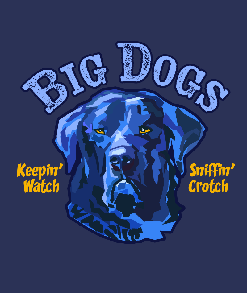 Big Dogs: Keepin' Watch, Sniffin' Crotch