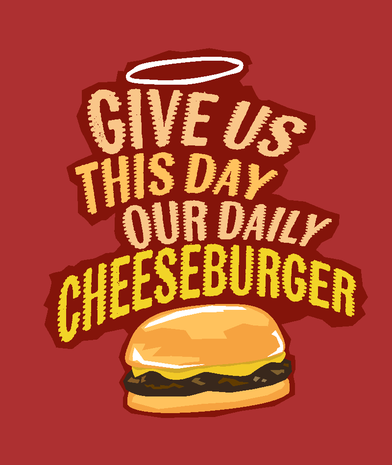 Our Daily Cheeseburger